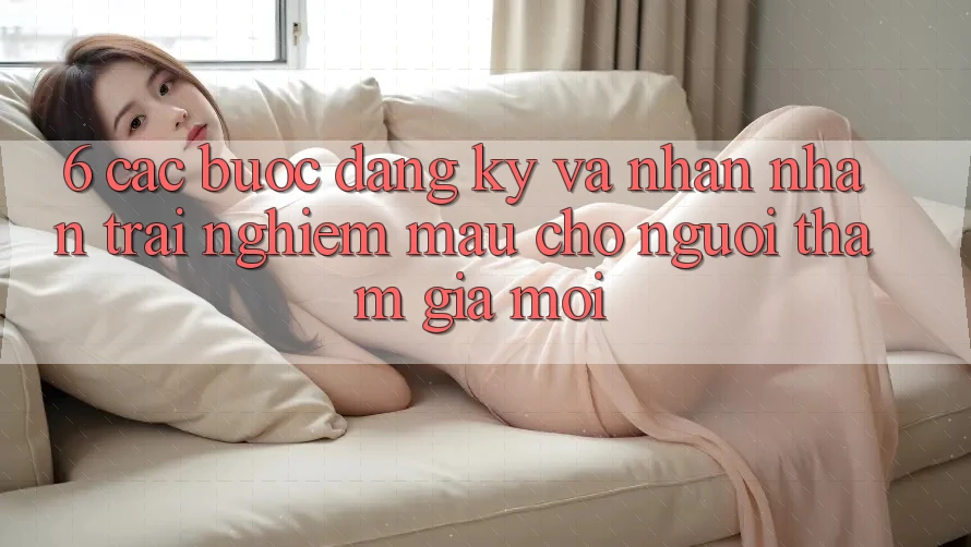 6. Các bước Đăng Ký và Nhận nhận trải nghiệm Mau Cho Người tham gia Mới 6. Các bước Đăng Ký và Nhận nhận trải nghiệm Mau Cho Người tham gia Mới