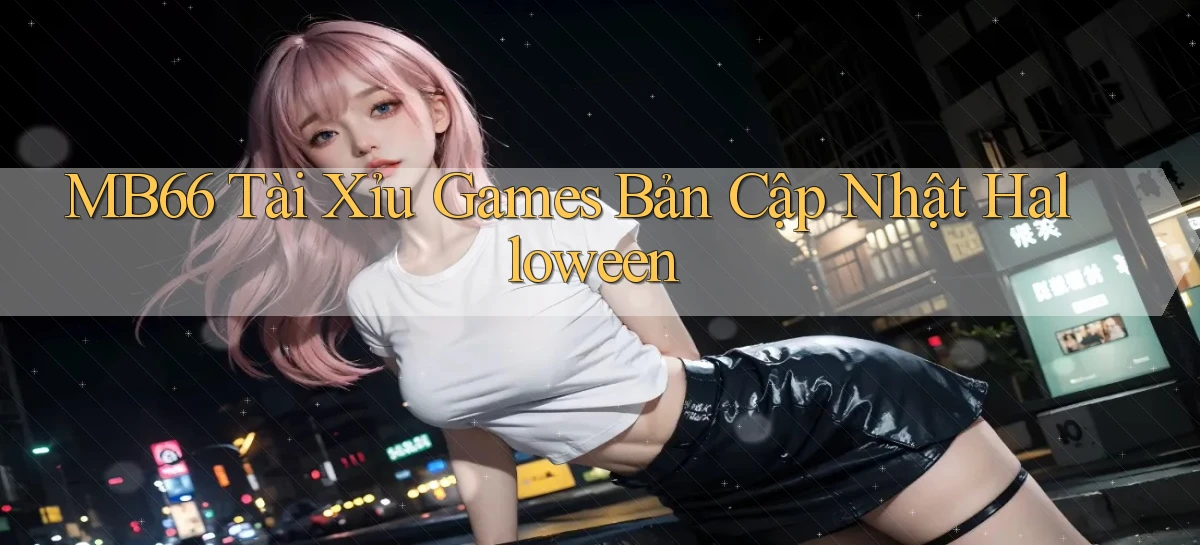 mb66  tài xỉu games bản cập nhật halloween