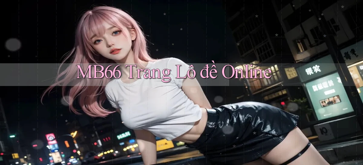 mb66  trang lô đề online